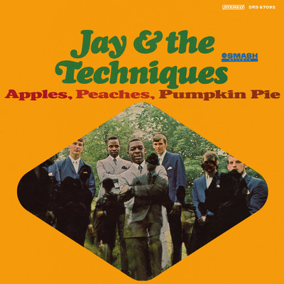 Apples, Peaches, Pumpkin Pie/ジェイ&ザ・テクニークス
