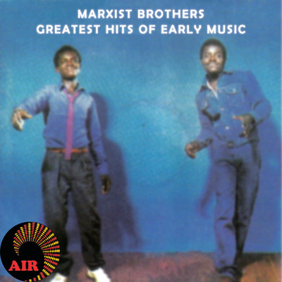 アルバム/Greatest Hits Of Early Music/Marxist Brothers