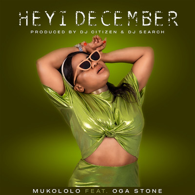シングル/Heyi December (feat. Oga Stone)/Mukololo