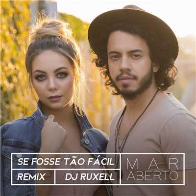 シングル/Se fosse tao facil (Remix)/MAR ABERTO