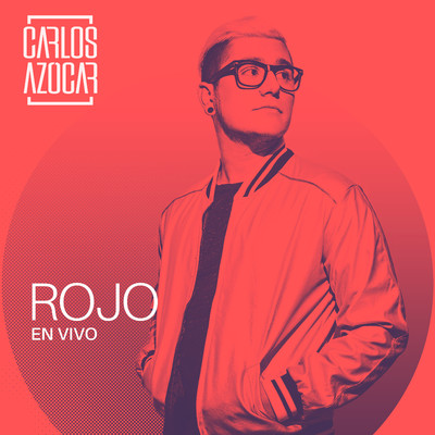 シングル/Rojo (En Vivo)/Carlos Azocar