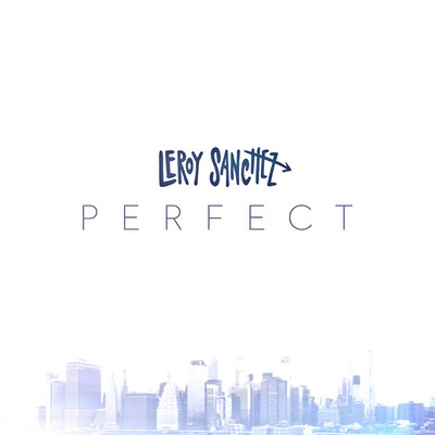 シングル/Perfect/Leroy Sanchez