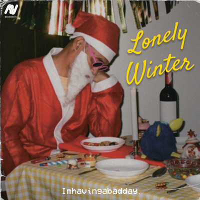 シングル/Lonely Winter (Instrumental)/Imhavingabadday.