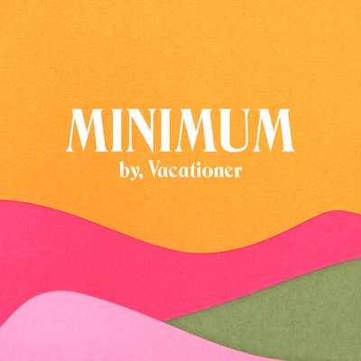 Minimum/Vacationer