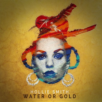 アルバム/Water Or Gold/Hollie Smith