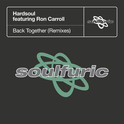 Back Together (feat. Ron Carroll) [Remixes]/Hardsoul