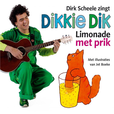 アルバム/Dikkie Dik: Limonade Met Prik/Dirk Scheele