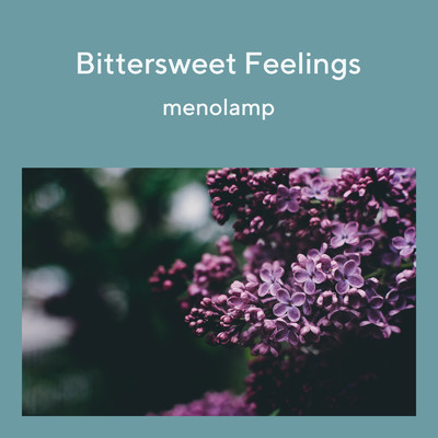 アルバム/Bittersweet Feelings/menolamp