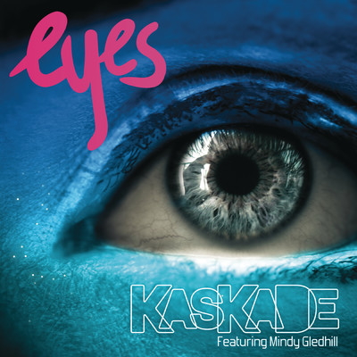 Eyes (feat. Mindy Gledhill)/Kaskade