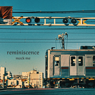 reminiscence/mock me