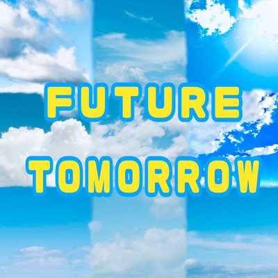 シングル/FUTURE TOMORROW (INSTRUMENTAL)/haruna