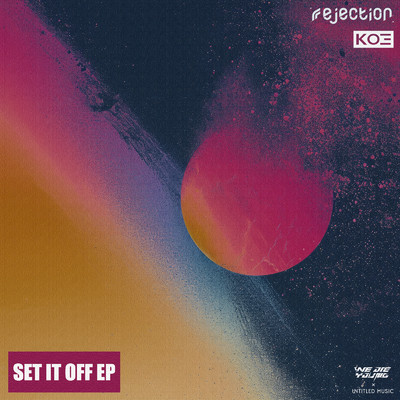 アルバム/SET IT OFF/rejection & KO3