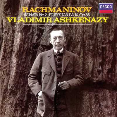 Rachmaninov: Piano Sonata No.2; Etudes-Tableaux, Op.33/ヴラディーミル・アシュケナージ