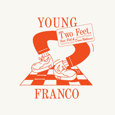 Two Feet (featuring Pell, Dana Williams)/Young Franco