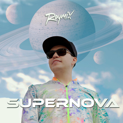 シングル/Supernova/Raymix