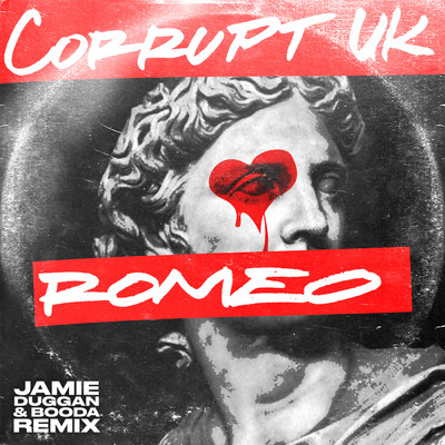 シングル/Romeo (Jamie Duggan & Booda Remix)/Corrupt (UK)