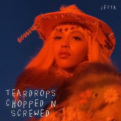 アルバム/teardrops (chopped n screwed)/Jetta