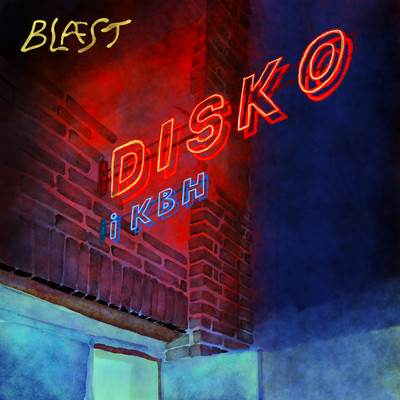 Disko i KBH/Blaest