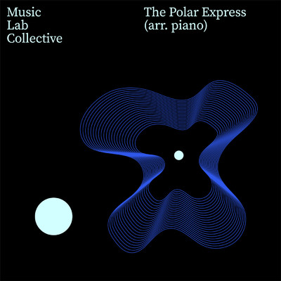 シングル/The Polar Express (arr. piano)/ミュージック・ラボ・コレクティヴ