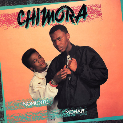 Chimora/Chimora／Nomuntu Kappa／Mohapi Mashego