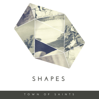 Shapes (Acoustic)/Town Of Saints