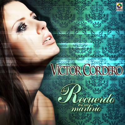 アルバム/Tu Recuerdo Es Martirio/Victor Cordero