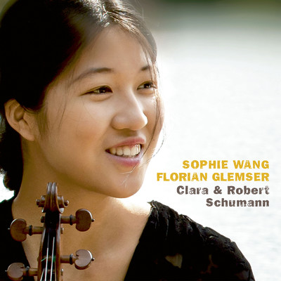 Clara & Robert Schumann/Sophie Wang／Florian Glemser