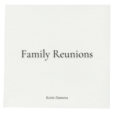 シングル/Family Reunions/Kevin Damstra
