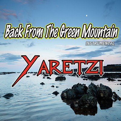 Back From The Green Mountain (Instrumental)/Yaretzi
