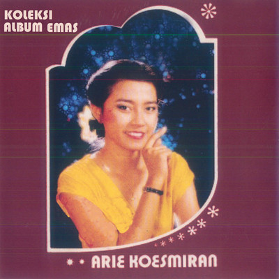 アルバム/Koleksi Album Emas/Arie Koesmiran