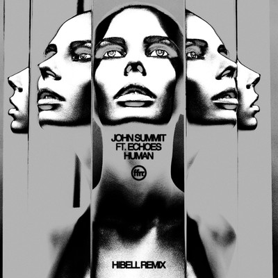 アルバム/Human (feat. Echoes) [Aaron Hibell Remix]/John Summit