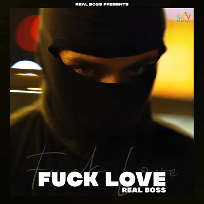 シングル/Fuck Love/Real Boss