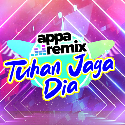 シングル/Tuhan Jaga Dia/Appa Remix