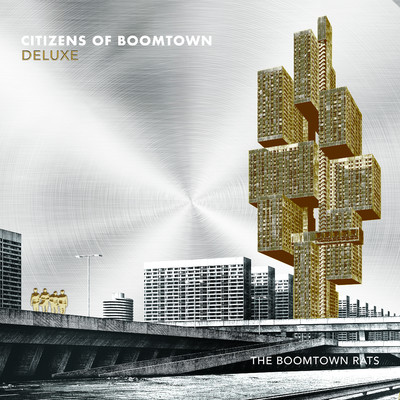アルバム/Citizens of Boomtown (Deluxe)/The Boomtown Rats