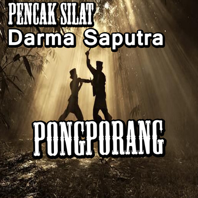 アルバム/Pongporang/Pencak Silat Darma Saputra