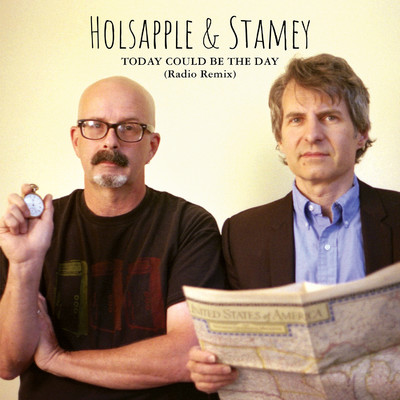Today Could Be The Day (Radio Remix)/Peter Holsapple & Chris Stamey