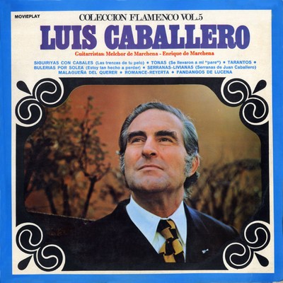 アルバム/Coleccion Flamenco, Vol. 5/Luis Caballero