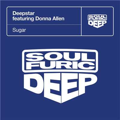 Sugar (feat. Donna Allen) [Sugar Vocal]/Deepstar