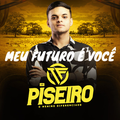 シングル/Meu Futuro E Voce/TF do Piseiro