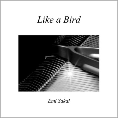 アルバム/Like a Bird/Emi Sakai