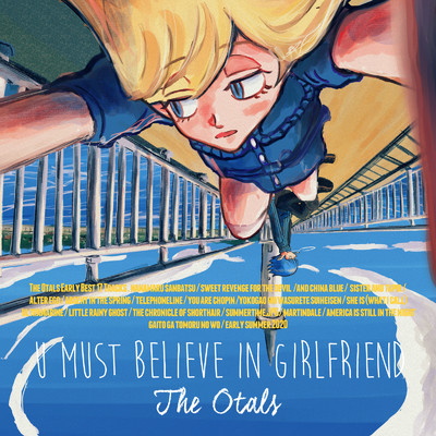 アルバム/U MUST BELIEVE IN GIRLFRIEND/The Otals