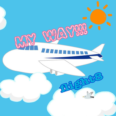My way！！！flight8/eight 8