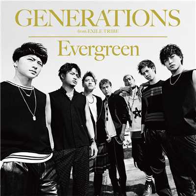 シングル/Evergreen(Instrumental)/GENERATIONS from EXILE TRIBE