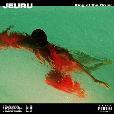 アルバム/King of the Cruel (Explicit)/JEURU