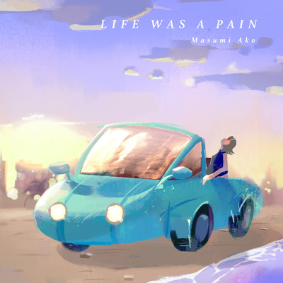 Life was a Pain (阿児万寿美 ver.)/阿児万寿美