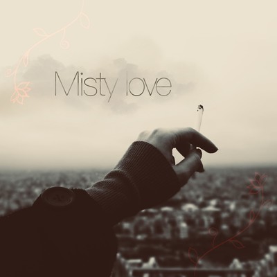 Misty love/冴夏