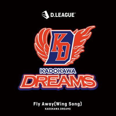 シングル/Fly Away (Wing Song)/KADOKAWA DREAMS