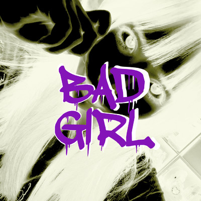 BAD GIRL/SAVAGE CULTURE