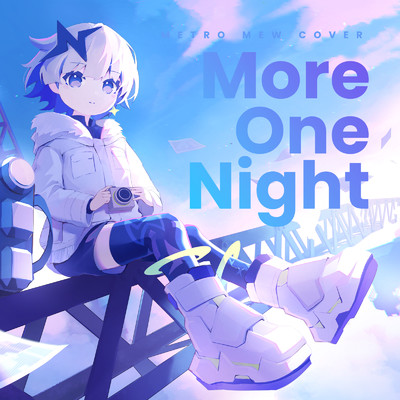 シングル/More One Night (Cover)/メトロミュー