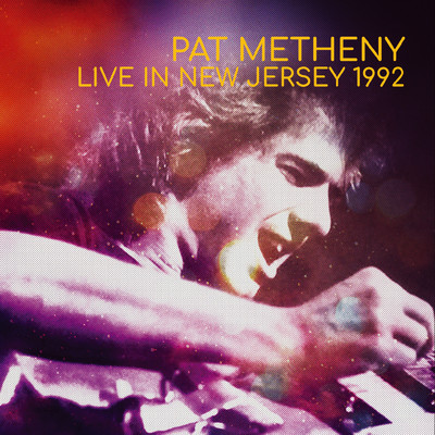 アルバム/ライヴ・イン・ニュージャージー1992/Pat Metheny